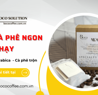 Top các loại cà phê ngon, bán chạy nhất trên thị trường hiện nay 